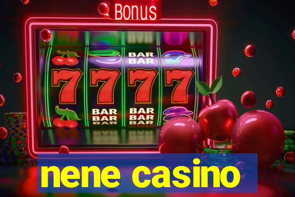 nene casino